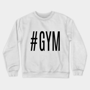 #GYM 2 Crewneck Sweatshirt